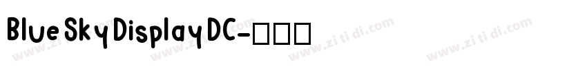 Blue Sky Display DC字体转换